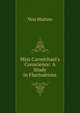 Miss Carmichael's Conscience: A Study in Fluctuations, Von Hutten 