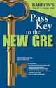Pass Key to the New GRE, 6th Edition, Sharon Weiner Green M.A. 