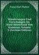 Wanderungen Und Forschungen Im Nord-Hinterland Von Kamerun, Volume 2 (German Edition), Franz Karl Hutter 