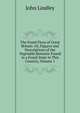 The Fossil Flora of Great Britain: Or, Figures and Descriptions of the Vegetable Remains Found in a Fossil State in This Country, Volume 1, John Lindley 