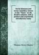 Social diseases and worse remedies; letters to the "Times" on Mr. Booth's scheme, with a preface and (reprinted) introductory essay, Thomas Henry Huxley 