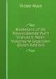 Baekelant, of De Rooversbende Van't Vrijbusch: West-Vlaamsche Legenden (Dutch Edition), Victor Huys 