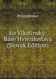 Eo Vlkolinsky: Base Hviezdoslava (Slovak Edition), Hviezdoslav 
