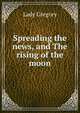 Spreading the news, and The rising of the moon, Lady 