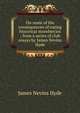 On some of the consequences of eating historical strawberries ; from a series of club essays by James Nevins Hyde, James Nevins Hyde 