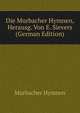 Die Murbacher Hymnen, Herausg. Von E. Sievers (German Edition), Murbacher Hymnen 