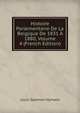 Histoire Parlementaire De La Belgique De 1831 A 1880, Volume 4 (French Edition), Louis Salomon Hymans 