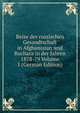 Reise der russischen Gesandtschaft in Afghanistan und Buchara in der Jahren 1878-79 Volume 1 (German Edition), 