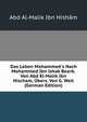 Das Leben Mohammed's Nach Mohammed Ibn Ishak Bearb. Von Abd El-Malik Ibn Hischam, ?bers. Von G. Weil (German Edition), Abd Al-Malik Ibn Hisham 