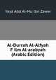 Al-Durrah Al-Alfyah F ilm Al-arabyah (Arabic Edition), Yaya Abd Al-Mu Ibn Zaww 