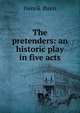 The pretenders: an historic play in five acts, Henrik Ibsen 