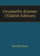 Gezamelte dramen (Yiddish Edition), Henrik Ibsen 