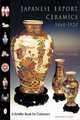 Japanese Export Ceramics, 1860-1920, Nancy N. Schiffer 