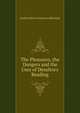 The Pleasures, the Dangers and the Uses of Desultory Reading, Stafford Henry Northcote Iddesleigh 