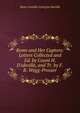 Rome and Her Captors: Letters Collected and Ed. by Count H. D'ideville, and Tr. by F.R. Wegg-Prosser, Henri Amedee Lelorgne Ideville 