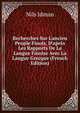 Recherches Sur L'ancien Peuple Finois, D'apr?s Les Rapports De La Langue Finoise Avec La Langue Grecque (French Edition), Nils Idman 