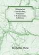 Romische Geschichte, Volumes 7-8 (German Edition), Wilhelm Ihne 