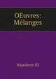 OEuvres: Melanges, Napoleon III 