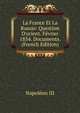 La France Et La Russie: Question D'orient. F?vrier 1854. Documents. (French Edition), Napoleon III 