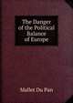 The Danger of the Political Balance of Europe, Mallet Du Pan 