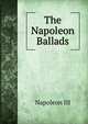 The Napoleon Ballads, Napoleon III 