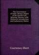 The Government of India: Being a Digest of the Statute Law Relating Thereto; with Historical Introduction and Explanatory Matter, Courtenay Ilbert 