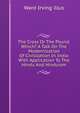 The Cross Or The Pound. Which? A Talk On The Modernization Of Civilization In India With Application To The Hindu And Hinduism, Ward Irving illus 