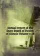 Annual report of the State Board of Health of Illinois Volume v.18, 