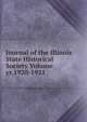 Journal of the Illinois State Historical Society Volume yr.1920-1921, 