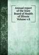 Annual report of the State Board of Health of Illinois Volume v.8, 