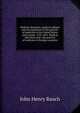 Medical education, medical colleges and the regulation of the practice of medicine in the United States and Canada. 1765-1891. Medical education and . the practice of medicine in foreign countries, John Henry Rauch 
