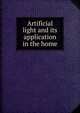 Artificial light and its application in the home, 