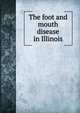 The foot and mouth disease in Illinois, 