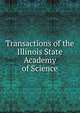 Transactions of the Illinois State Academy of Science, 