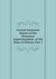 Annual Insurance Report of the Insurance Superintendent, of the State of Illinois, Part 1, 