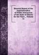 Biennial Report of the Superintendent of Public Instruction of the State of Illinois for the Years ., Volume 31, 