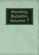 Monthly Bulletin, Volume 7, 