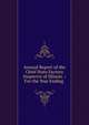 Annual Report of the Chief State Factory Inspector of Illinois .: For the Year Ending ., 