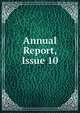 Annual Report, Issue 10, 