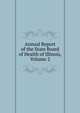 Annual Report of the State Board of Health of Illinois, Volume 2, 
