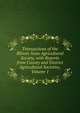 Transactions of the Illinois State Agricultural Society, with Reports from County and District Agricultural Societies, Volume 1, 