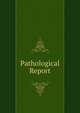 Pathological Report, 