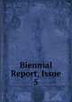 Biennial Report, Issue 5, 