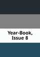Year-Book, Issue 8, 