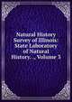 Natural History Survey of Illinois: State Laboratory of Natural History. ., Volume 3, 