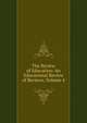 The Review of Education: An Educational Review of Reviews, Volume 4, 