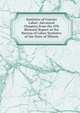 Statistics of Convict Labor: Advanced Chapters from the 4Th Biennial Report of the Bureau of Labor Statistics of the State of Illinois, 