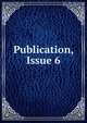 Publication, Issue 6, 