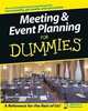 Meeting and Event Planning for Dummies, Susan Friedmann 