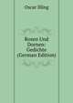 Rosen Und Dornen: Gedichte (German Edition), Oscar Illing 
